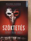 Jonathan Holt - Szöktetés [antikvár]