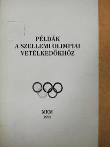 Példák a szellemi olimpiai vetélkedőkhöz [antikvár]