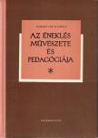 Kerényi Miklós György - Az éneklés művészete és pedagógiája [antikvár]