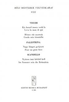 VECCHI, PALESTRINA, SCANDELLO - RÉGI MESTEREK VEGYESKARAI VIII