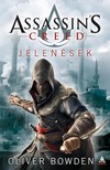Oliver Bowden - Assassin's Creed: Jelenések [eKönyv: epub, mobi]