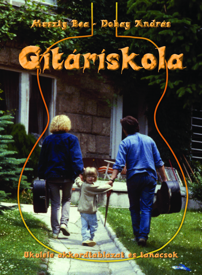 MUSZTY - DOBAY - GITÁRISKOLA ÉS DALOSKÖNYV