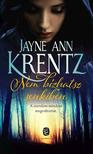 Ann Jayne Krentz - Nem bízhatsz senkiben