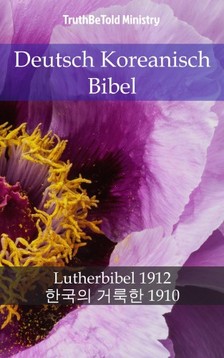 TruthBeTold Ministry, Joern Andre Halseth, Martin Luther - Deutsch Koreanisch Bibel [eKönyv: epub, mobi]
