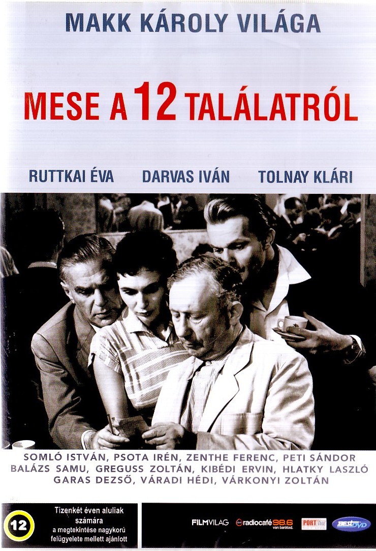 MAKK KÁROLY - MESE A 12 TALÁLATRÓL