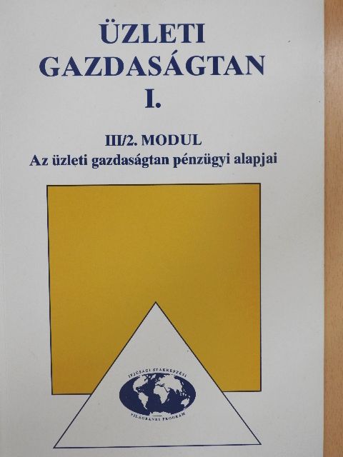 Békesiné Vertig Erzsébet - Üzleti gazdaságtan I. [antikvár]
