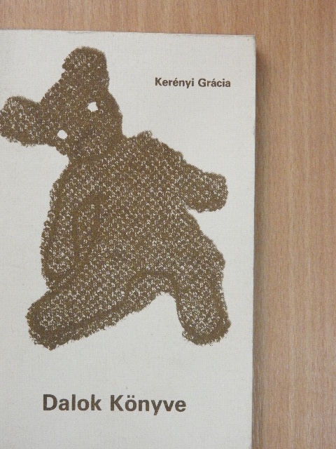 Kerényi Grácia - Dalok Könyve [antikvár]