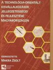 Dr. Bajmócy Zoltán - A technológia-orientált kisvállalkozások jellegzetességei és fejlesztése Magyarországon [antikvár]