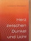 Elisabeth Dreisbach - Herz zwischen Dunkel und Licht [antikvár]