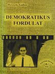 Wessely Gábor - Demokratikus fordulat [antikvár]