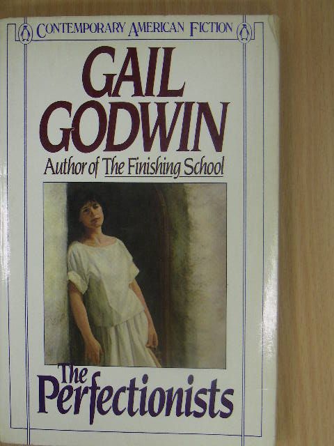 Gail Godwin - The perfectionists [antikvár]