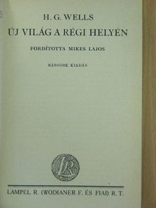H. G. Wells - Új világ a régi helyén [antikvár]
