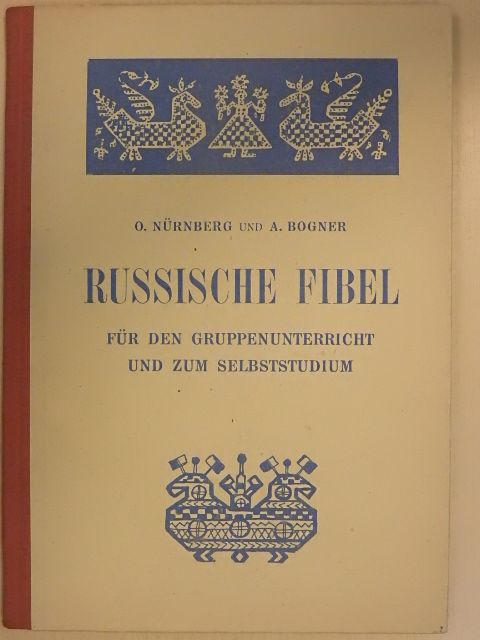 Dr. Annemarie Bogner - Russische Fibel für den Gruppenunterricht und zum Selbststudium [antikvár]