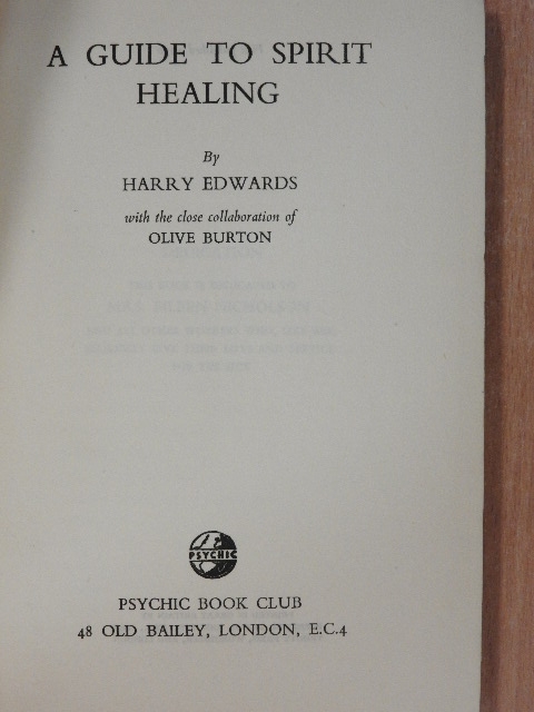 Harry Edwards - A Guide to Spirit Healing [antikvár]