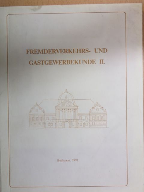 Dr. Margit Mudruczó - Fremderverkehrs- und Gastgewerbekunde II. [antikvár]