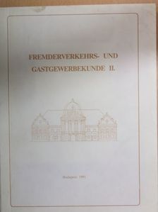 Dr. Margit Mudruczó - Fremderverkehrs- und Gastgewerbekunde II. [antikvár]