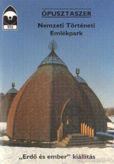 ÉRI ISTVÁN - Ópusztaszer - Nemzeti Történeti Emlékpark [antikvár]