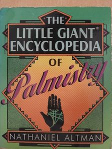 Nathaniel Altman - The Little Giant Encyclopedia of Palmistry [antikvár]