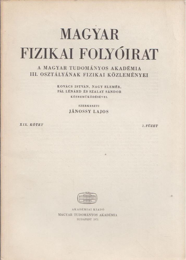 Jánossy Lajos - Magyar fizikai folyóirat XIX. kötet 2. füzet [antikvár]
