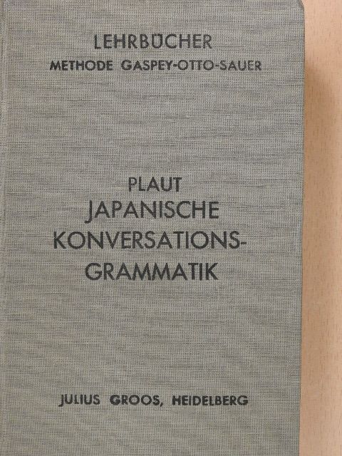 Hermann Plaut - Japanische Konversations-Grammatik [antikvár]