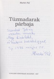Markó Pál - Tűzmadarak párbaja (dedikált) [antikvár]