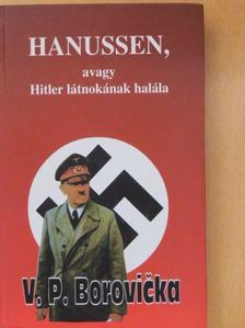 Václav Pavel Borovicka - Hanussen, avagy Hitler látnokának halála [antikvár]