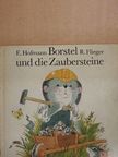 Eberhard Hofmann - Borstel und die Zaubersteine [antikvár]