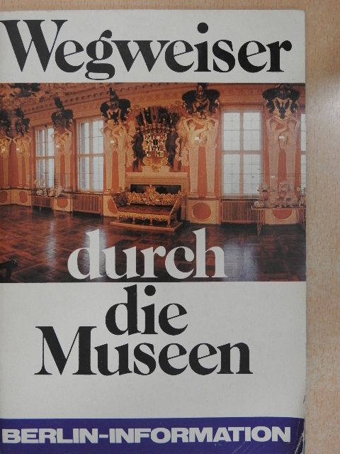 Wegweiser durch die Museen [antikvár]