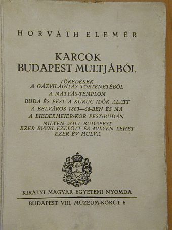 Horváth Elemér - Karcok Budapest multjából [antikvár]