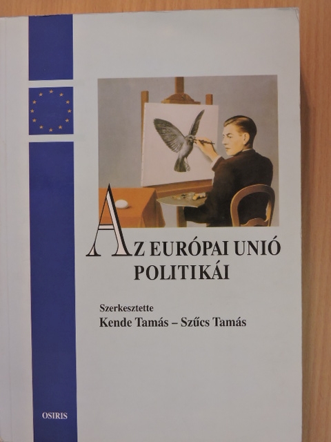 Angus McCullogh - Az Európai Unió politikái [antikvár]