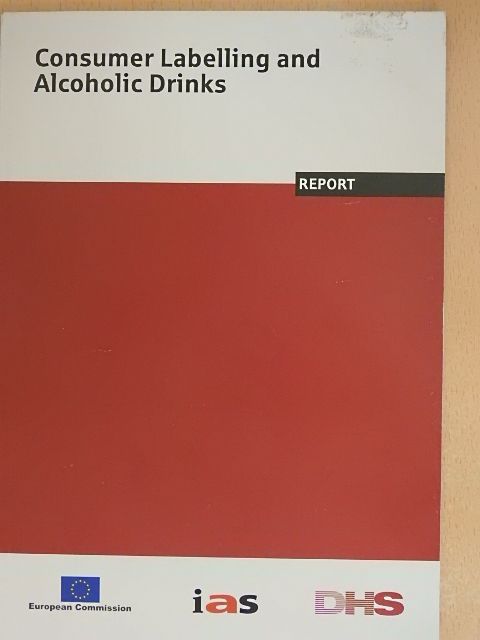 Peter Anderson - Consumer Labelling and Alcoholic Drinks [antikvár]