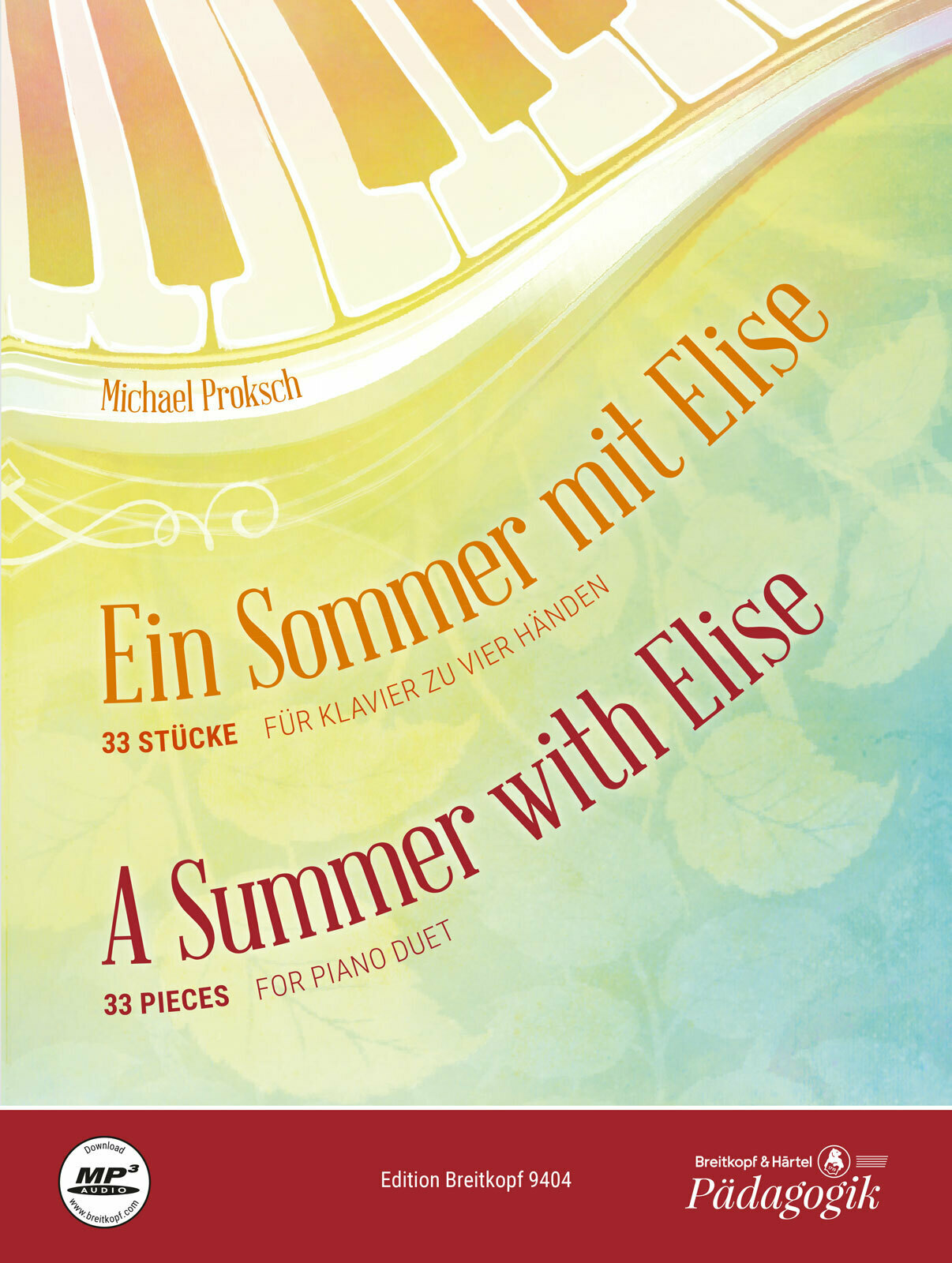 PROKSCH, MICHAEL - EIN SOMMER MIT ELISE. 33 STÜCKE FÜR KLAVIER ZU VIER HAENDEN