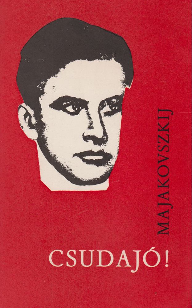 Majakovszkij, Vlagyimir - Csudajó! [antikvár]