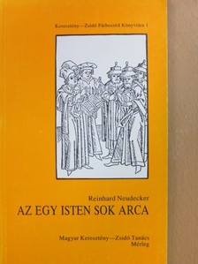 Reinhard Neudecker - Az egy Isten sok arca [antikvár]