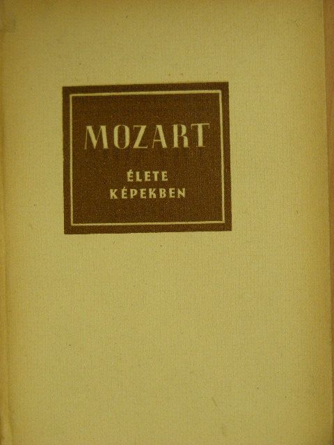 Richard Petzoldt - Wolfgang Amadeus Mozart élete képekben [antikvár]