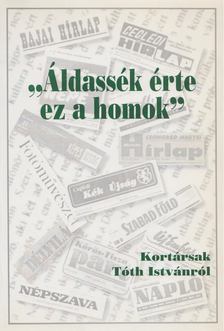 Birck Edit - "Áldassék érte ez a homok" [antikvár]