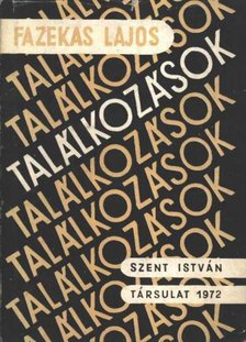 Fazekas Lajos - Találkozások [antikvár]