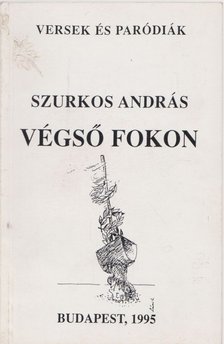 Szurkos András - Végső fokon (dedikált) [antikvár]