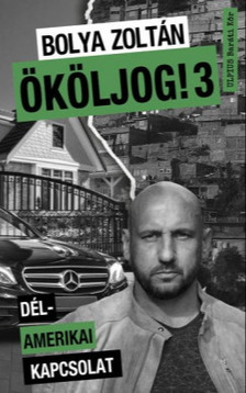 Bolya Zoltán - Ököljog 3. [eKönyv: epub, mobi]