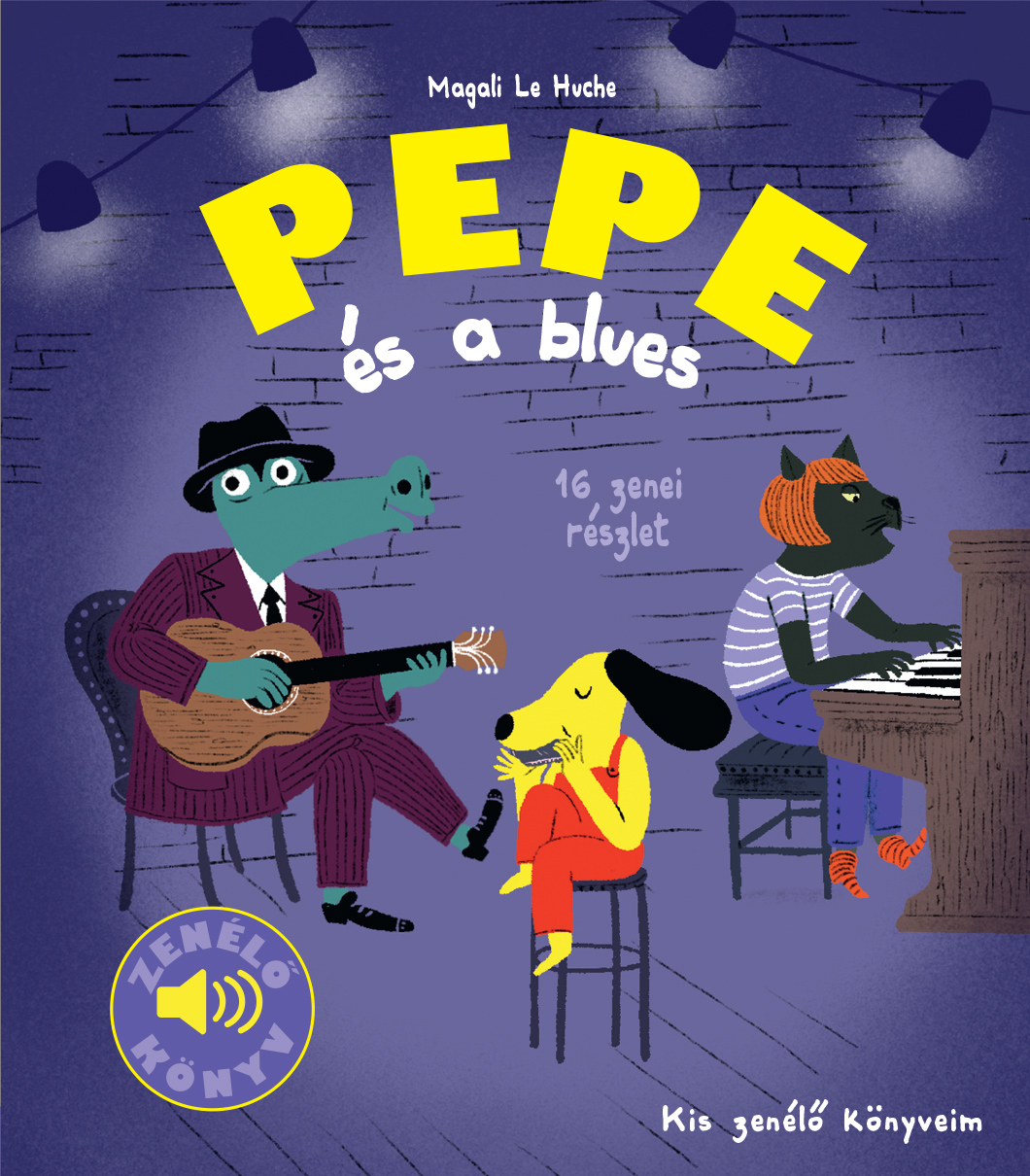 Magali Le Huche - Pepe és a blues