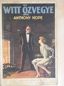 Anthony Hope - Witt özvegye [antikvár]