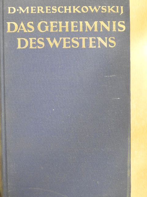 D. S. Mereschkowskij - Das Geheimnis des Westens [antikvár]