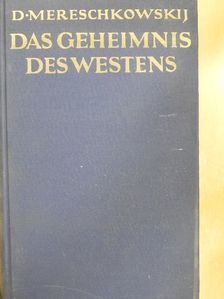 D. S. Mereschkowskij - Das Geheimnis des Westens [antikvár]