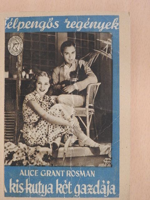 Alice Grant Rosman - A kis kutya két gazdája [antikvár]