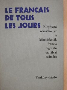 Dr. Kelemen Tiborné - Le Francais de Tous les Jours [antikvár]