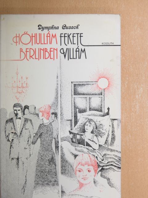 Dymphna Cusack - Hőhullám Berlinben/Fekete Villám [antikvár]