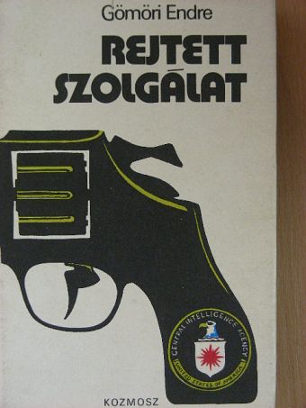 Gömöri Endre - Rejtett szolgálat [antikvár]