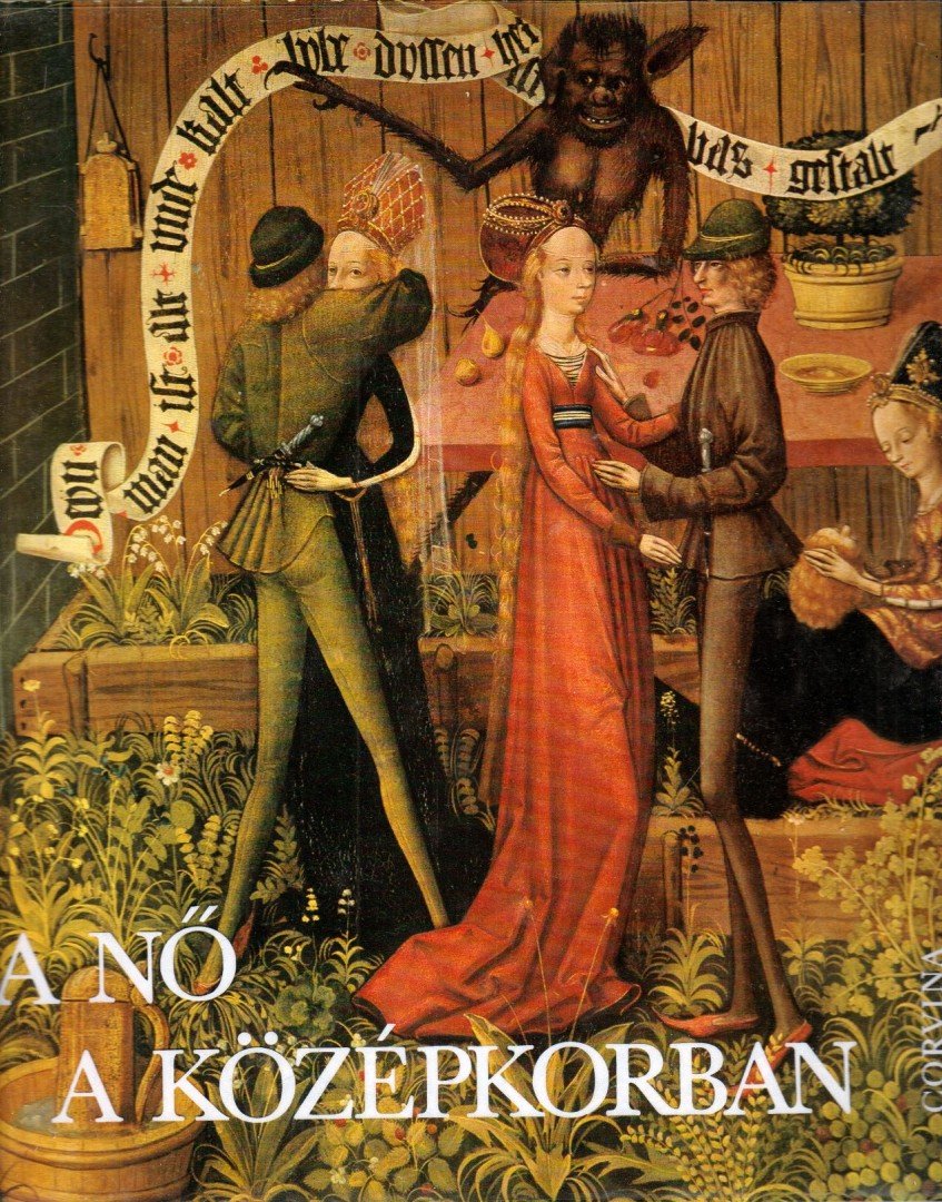 Harksen, Sibylle - A nő a középkorban [antikvár]