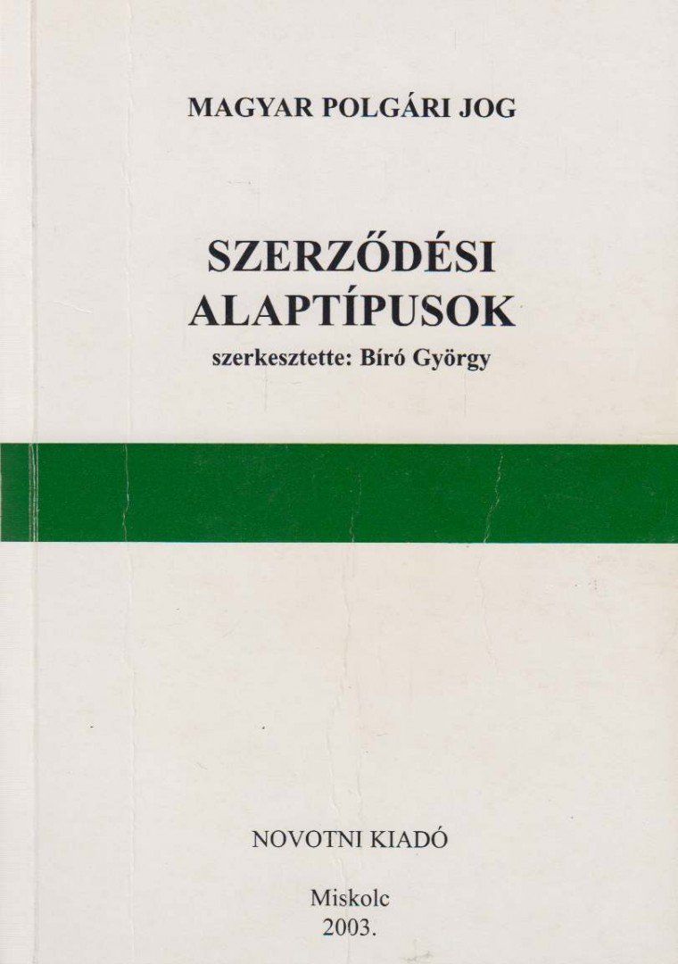 Bíró György - Szerződési alaptípusok [antikvár]
