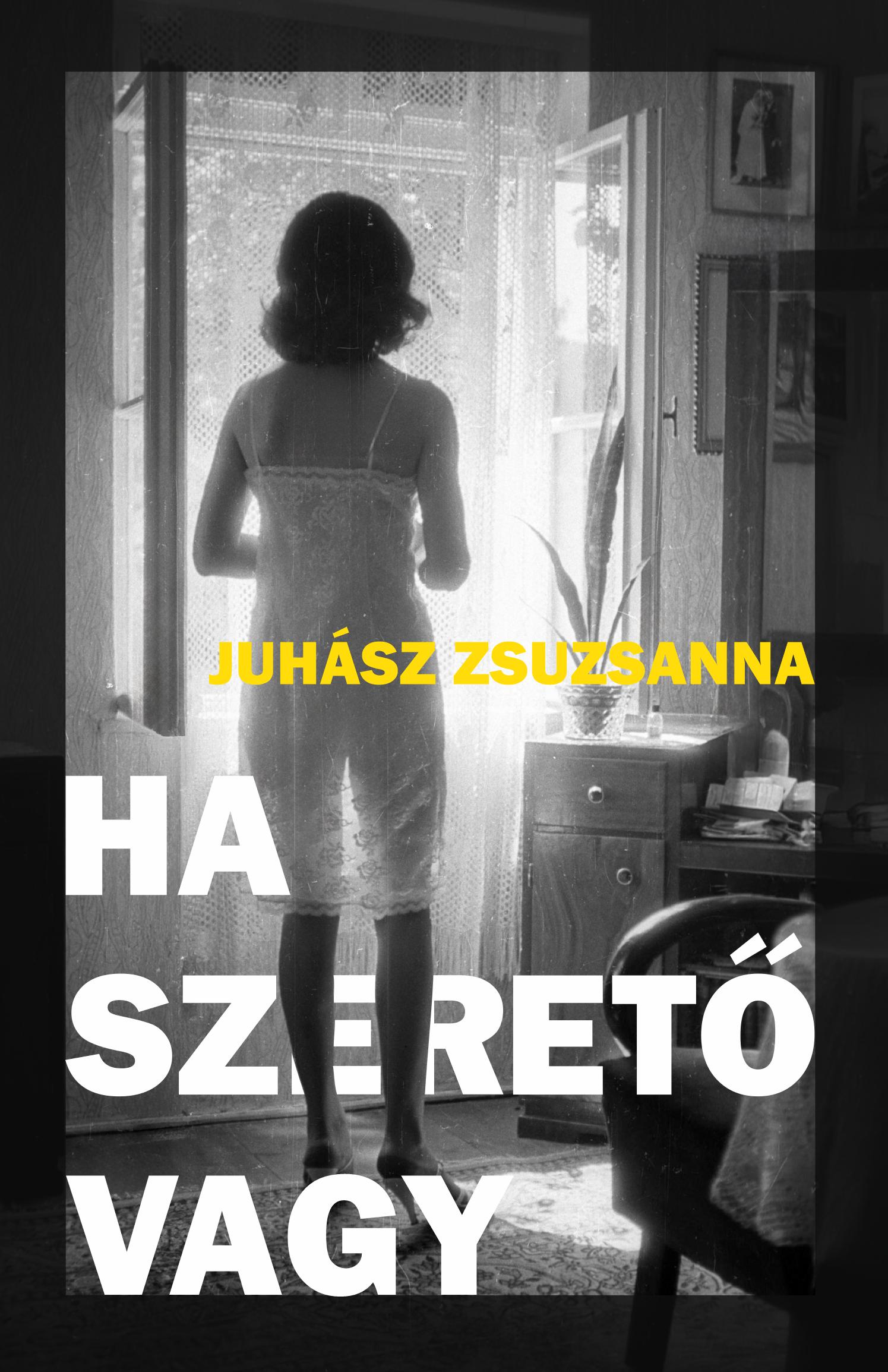 Juhász Zsuzsanna - Ha szerető vagy
